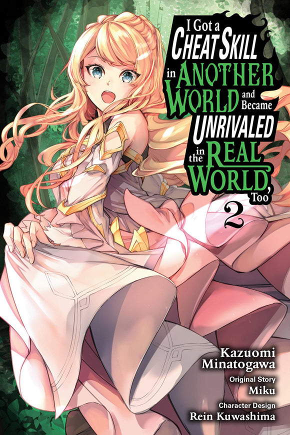 I Got A Cheat Skill In Another World And Became Unrivaled In The Real World, Too  (Manga) Vol 02 Manga published by Yen Press