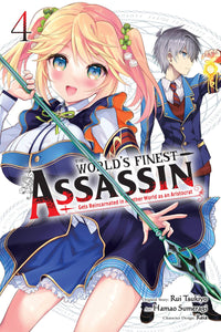 World's Finest Assassin Gets Reincarnated In Another World As An Aristocrat (Manga) Vol 04 Manga published by Yen Press