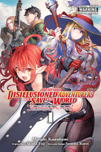 Apparently, Disillusioned Adventurers Will Save The World (Manga) Vol 01 Manga published by Yen Press
