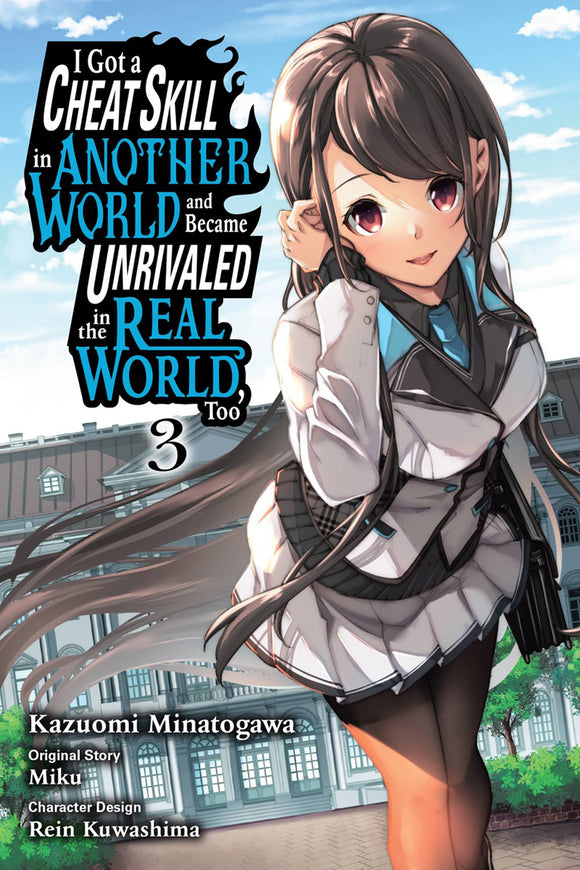 I Got A Cheat Skill In Another World And Became Unrivaled In The Real World, Too (Manga) Vol 03 Manga published by Yen Press