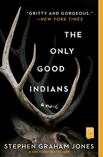 Book: The Only Good Indians: A Novel