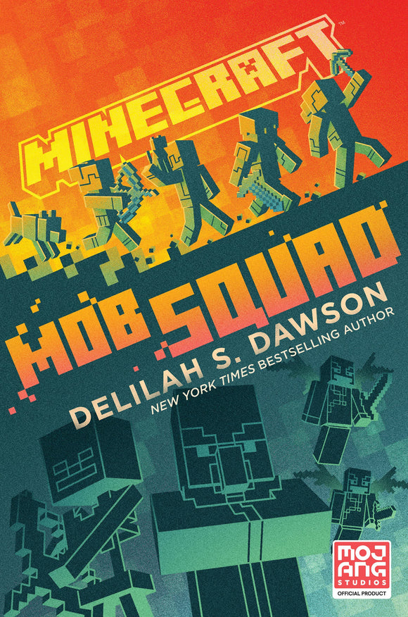 Minecraft: Mob Squad (Novel) Books published by Del Rey, 2021