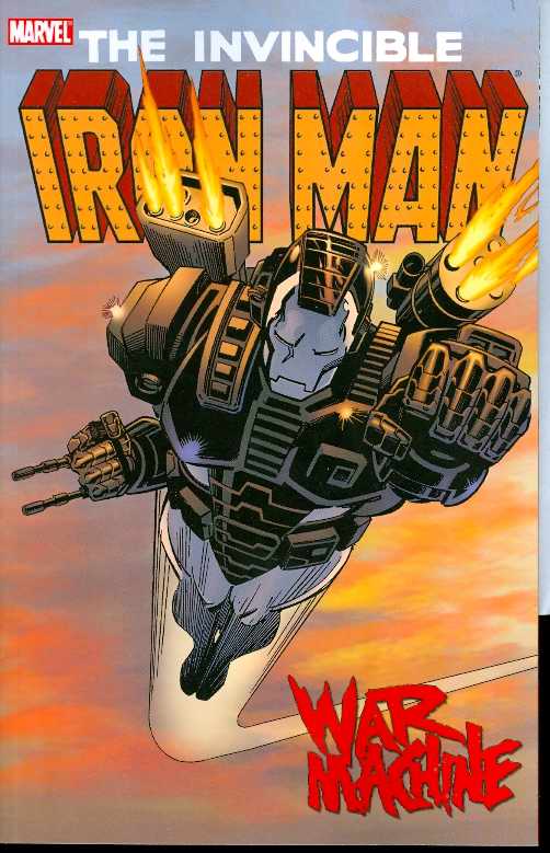 Iron Man War Machine (Paperback) Graphic Novels published by Marvel Comics