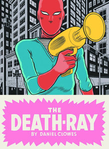Daniel Clowes Death-Ray (Hardcover) (Mature) Graphic Novels published by Drawn & Quarterly
