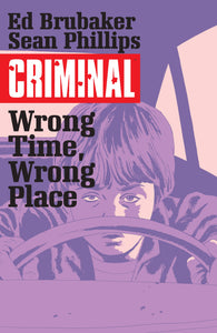 Criminal (Paperback) Vol 07 Wrong Time Wrong Place Graphic Novels published by Image Comics