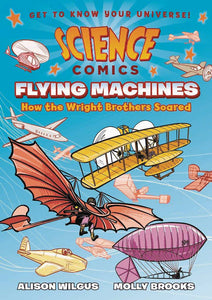 Science Comics Flying Machines (Paperback) Graphic Novels published by :01 First Second