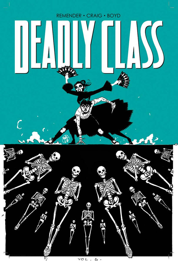 Deadly Class (Paperback) Vol 06 Graphic Novels published by Image Comics