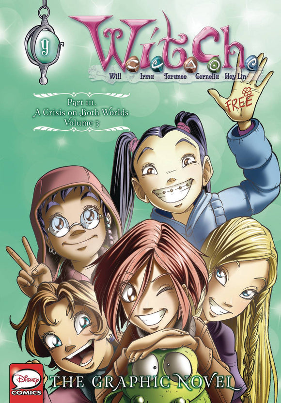 Witch Part 3 A Crisis On Both Worlds Gn Vol 03 (W.i.t.c.h.: The Graphic Novel #8) Graphic Novels published by Yen Press
