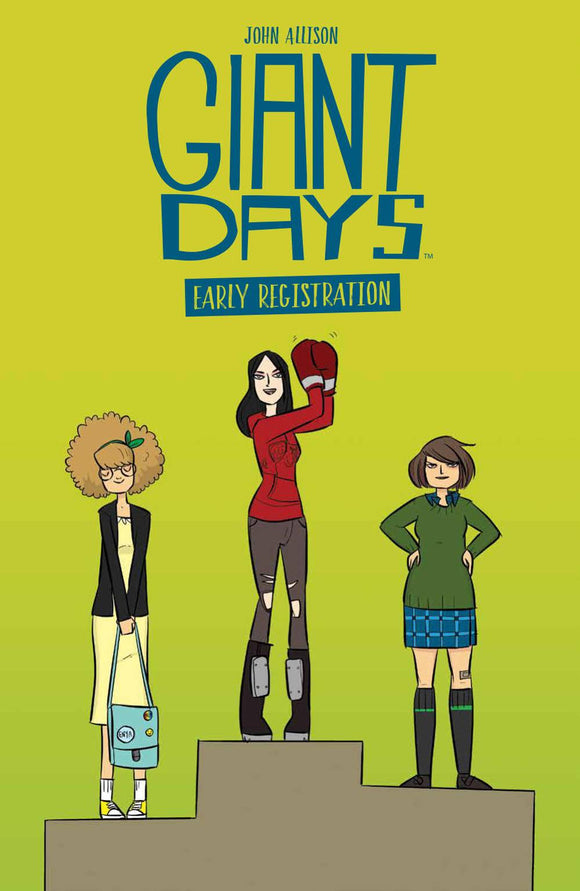 Giant Days Early Registration (Paperback) Graphic Novels published by Boom! Studios