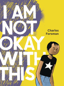 I Am Not Okay With This Gn Expanded Ed Graphic Novels published by Fantagraphics Books
