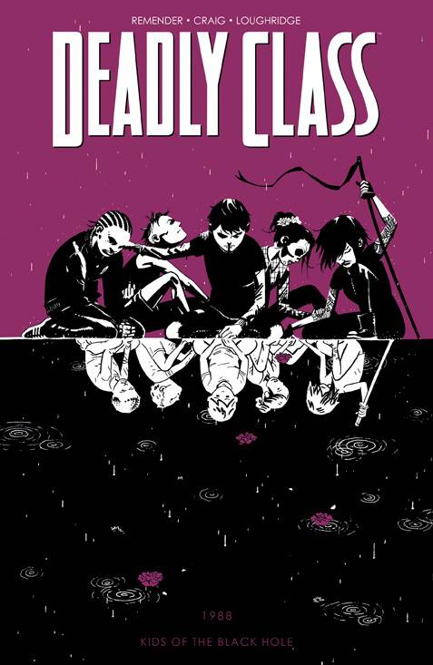 Deadly Class (Paperback) Vol 02 Kids Of The Black Hole (Mature) Graphic Novels published by Image Comics