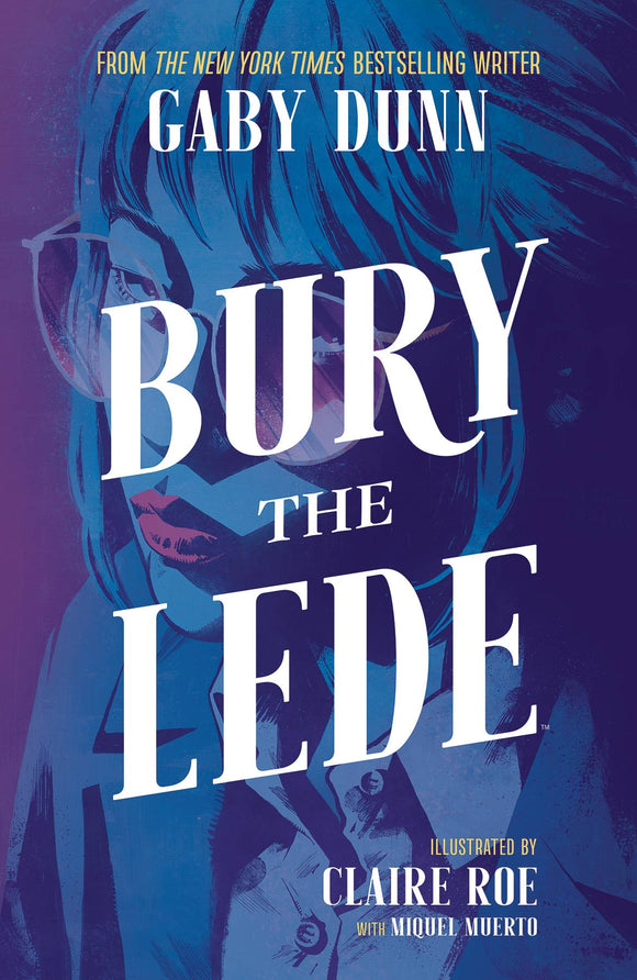 Bury The Lede (Paperback) Graphic Novels published by Boom! Studios