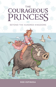Courageous Princess (Paperback) Vol 01 Beyond The Hundred Kingdoms (C Graphic Novels published by Dark Horse Comics