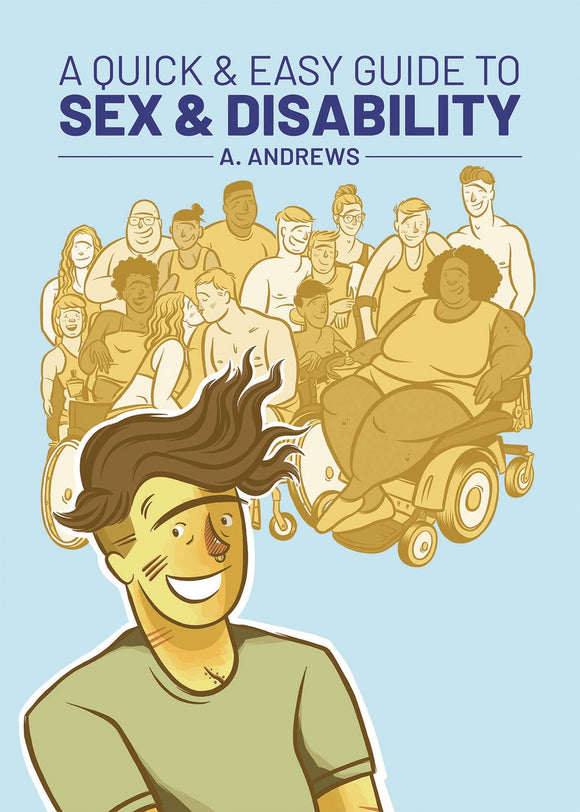 Quick & Easy Guide To Sex & Disability Gn (Mature) Graphic Novels published by Oni Press Inc.