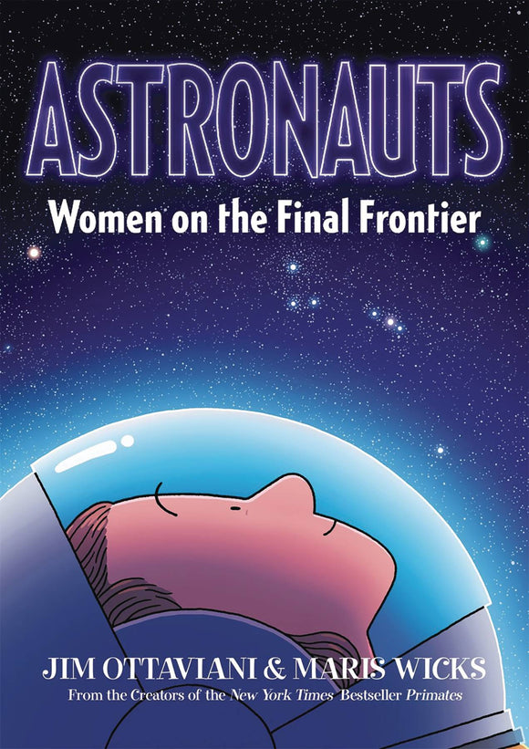 Astronauts Women On Final Frontier Sc Gn Graphic Novels published by :01 First Second