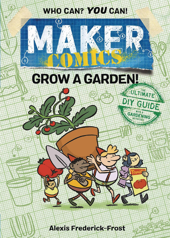Maker Comics (Paperback) Grow A Garden Graphic Novels published by :01 First Second