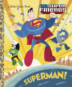 Dc Super Friends Superman Little Golden Book (Hardcover) Graphic Novels published by Golden Books