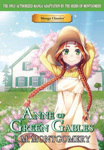 Manga Classics Anne Of Green Gables (Paperback) Manga published by Manga Classics, Inc.