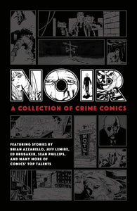 Noir Collection Of Crime Comics (Hardcover) (Res) Graphic Novels published by Dark Horse Comics