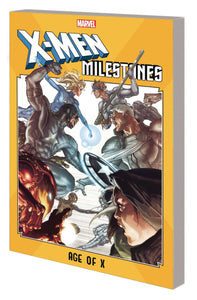 X-Men Milestones (Paperback) Age Of X Graphic Novels published by Marvel Comics
