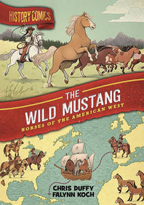 History Comics Gn Wild Mustang Graphic Novels published by :01 First Second