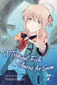 Tropical Fish Yearns For Snow Gn Vol 07 Manga published by Viz Llc