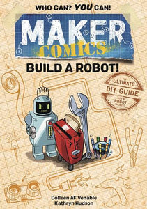 Maker Comics Gn Build A Robot Graphic Novels published by First Second Books