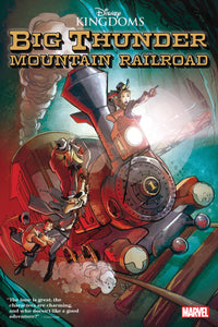 Disney Kingdoms Gn (Paperback) Big Thunder Mountain Railroad Graphic Novels published by Marvel Comics