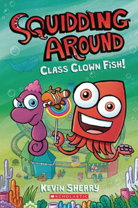 Squidding Around Gn Vol 02 Class Clown Fish Graphic Novels published by Graphix