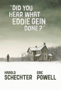 Did You Hear What Eddie Gein Done Gn (Mature) Graphic Novels published by Albatross Funnybooks