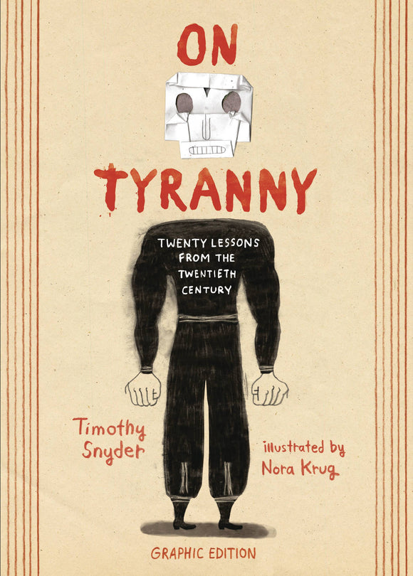 On Tyranny 20 Lessons From The Twentieth Century Gn Graphic Novels published by Ten Speed Press