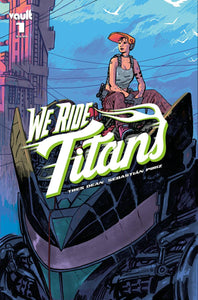 We Ride Titans (2021 Vault Comics) #1 Cvr B Hixson Comic Books published by Vault Comics