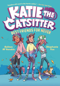 Katie The Catsitter Sc Gn Vol 02 Best Friends For Never Graphic Novels published by Random House