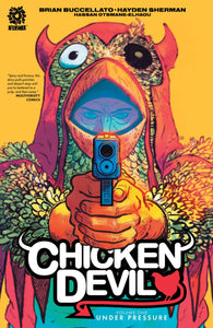 Chicken Devil (Paperback) Vol 01 Under Pressure Graphic Novels published by Aftershock Comics