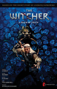 Andrzej Sapkowskis The Witcher A Grain Of Truth (Hardcover) Graphic Novels published by Dark Horse Comics