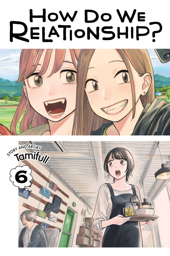 How Do We Relationship Gn Vol 06 Manga published by Viz Media Llc