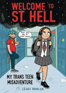 Welcome To St Hell My Trans Teen Misadventure Gn (Mature) Graphic Novels published by Graphix