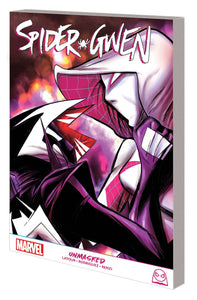 Spider-Gwen Gn (Paperback) Unmasked Graphic Novels published by Marvel Comics