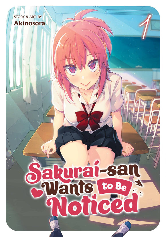 Sakurai San Wants To Be Noticed Vol 01 Gn (Mature) Manga published by Seven Seas Entertainment Llc