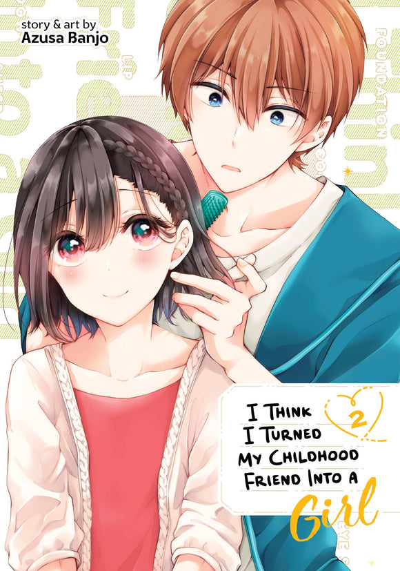 I Think I Turned My Childhood Friend Into A Girl (Manga) Vol 02  Manga published by Seven Seas Entertainment Llc