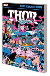 Thor Epic Collection (Paperback) Blood And Thunder Graphic Novels published by Marvel Comics