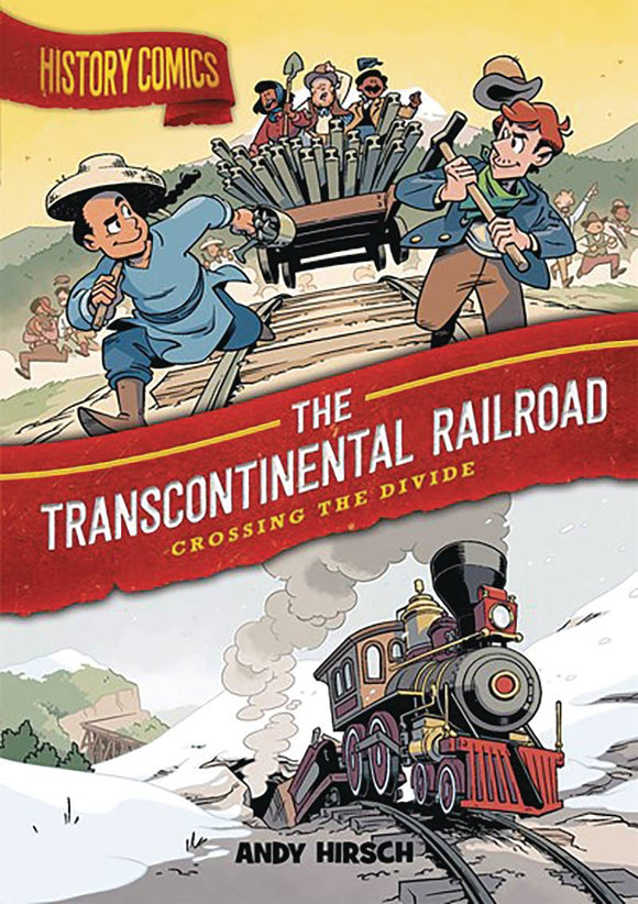 History Comics Gn Transcontinental Railroad Graphic Novels published by :01 First Second