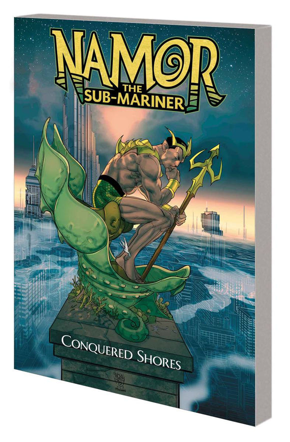 Namor The Sub-Mariner (Paperback) Conquered Shores Graphic Novels published by Marvel Comics