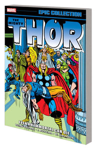 Thor Epic Collection (Paperback) Even An Immortal Can Die Graphic Novels published by Marvel Comics