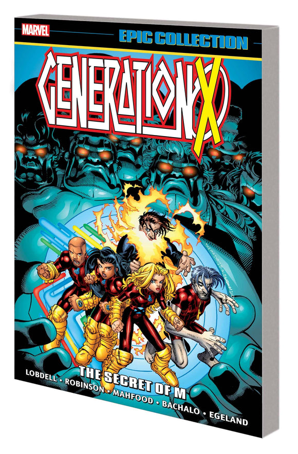 Generation X Epic Collection (Paperback) Secret Of M Graphic Novels published by Marvel Comics