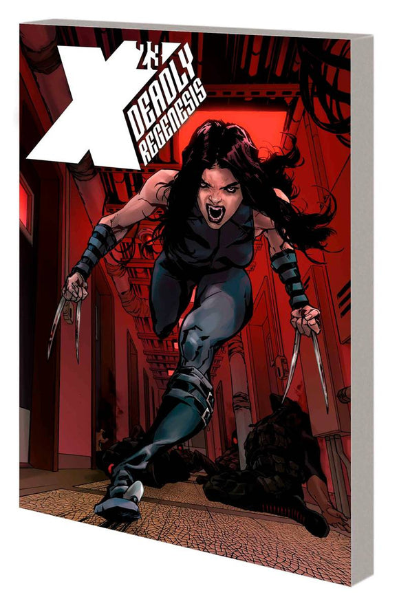 X-23 Deadly Regenesis (Paperback) Graphic Novels published by Marvel Comics