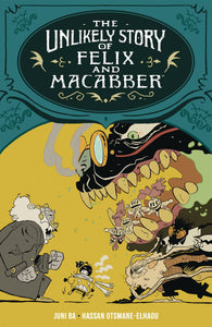 Unlikely Story Of Felix & Macabber (Paperback) Graphic Novels published by Dark Horse Comics