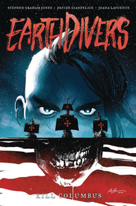 Earthdivers (Paperback) Vol 01 Kill Columbus (Mature) Graphic Novels published by Idw Publishing